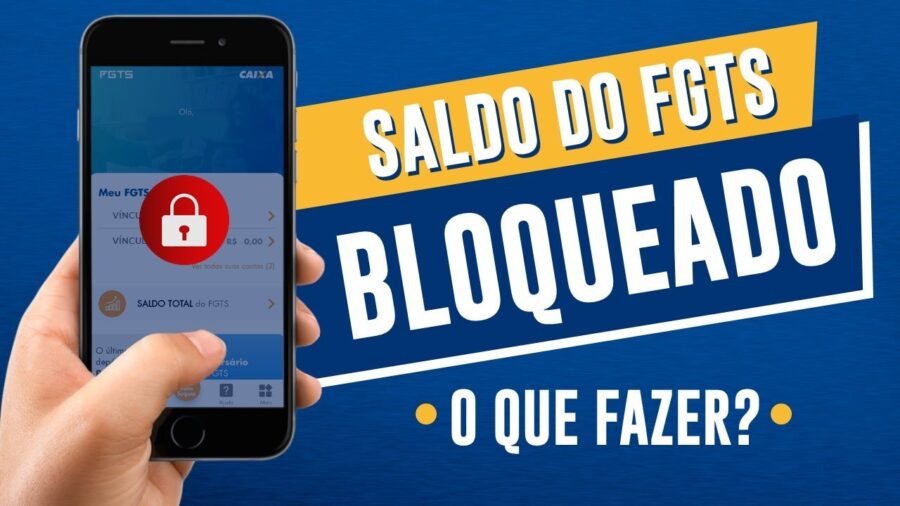 Como sacar FGTS bloqueado: veja o caminho para liberar seu dinheiro